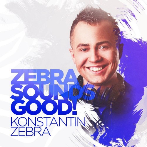 Konstantin ZEBRA - ZEBRA Sounds GOOD! #001 (2016)