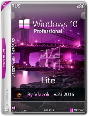 Windows 10 Pro 10.0.1607.14393 x86 Lite v. 23.2016 by Vlazok (RUS)