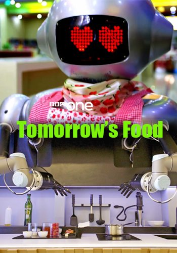 BBC:   / Tomorrow's Food [1-3   3] (2015) HDTVRip | P2