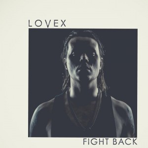 Lovex - Fight Back (Single) (2016)