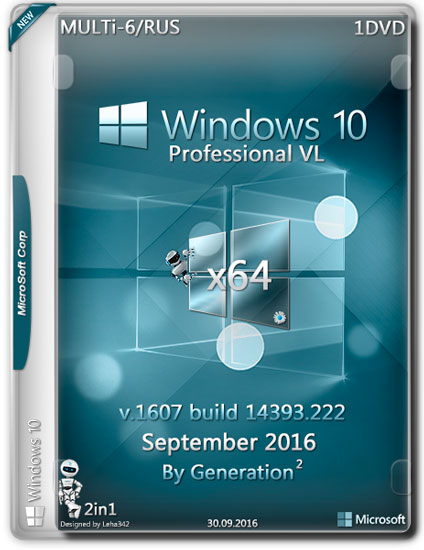 Windows 10 Pro VL x64 14393.222 Sep2016 by Generation2 (MULTi-6/RUS)