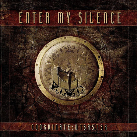 Enter My Silence - Coordinate D1sa5t3r 2006