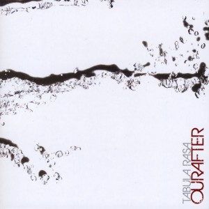 OurAfter - Tabula Rasa (2008)