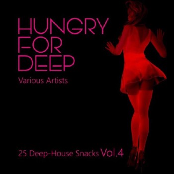 VA - Hungry for Deep: 25 Deep-House Snacks Vol.4 (2016)
