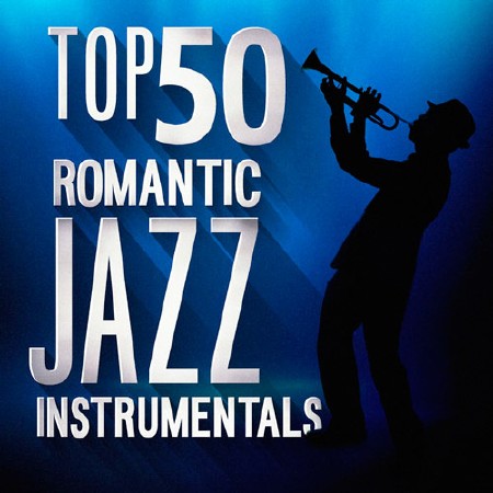 Top 50 Romantic Jazz Instrumentals (2016)