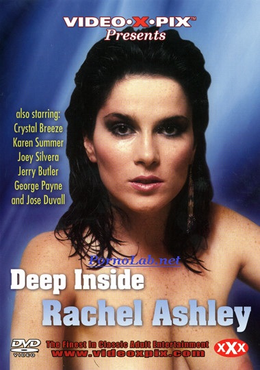 Deep Inside Rachel Ashley /     (Ron Jeremy, Video-X-Pix) [2006 ., Big Natural Tits, Classic, Compilation, Lesbian, DVD5] Crystal Breeze, Karen Summer, Rachel Ashley