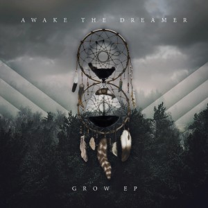 Awake The Dreamer - Grow [EP] (2016)