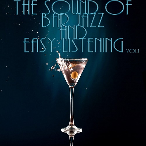  The Sound Of Bar Jazz And Easy Listening Vol.1 (2016) 