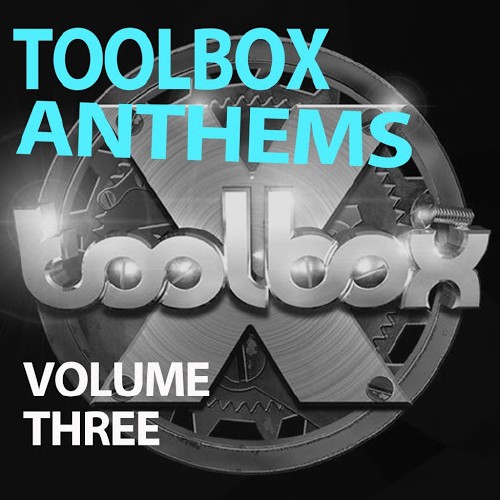 Toolbox Anthems, Vol. 3 (2016)