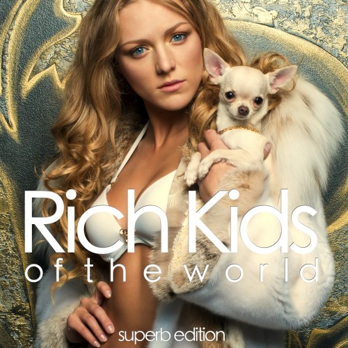 Rich Kids of the World (Superb Edition) (2016)