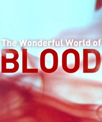 Удивительный мир крови / The Wonderful World of Blood with Michael Mosley (2015) HDTVRip