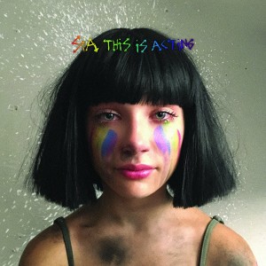 Sia - This Is Acting (2016)
