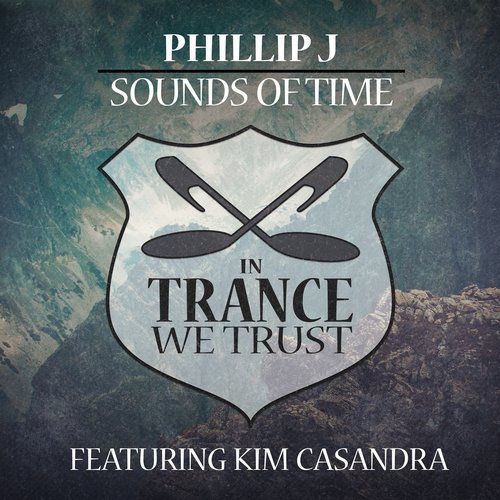 Phillip J & Kim Casandra - Sounds Of Time (2016)