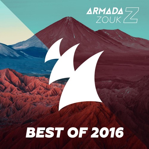 Armada Zouk Best Of 2016 (2016)