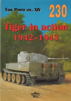 Tiger in Action 1942-1943 (Wydawnictwo Militaria 230)