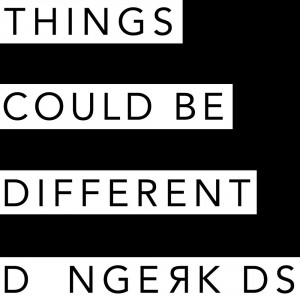 Dangerkids - Things Could Be Different (Single) (2016)