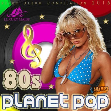 Planet Pop 80s (2016) 