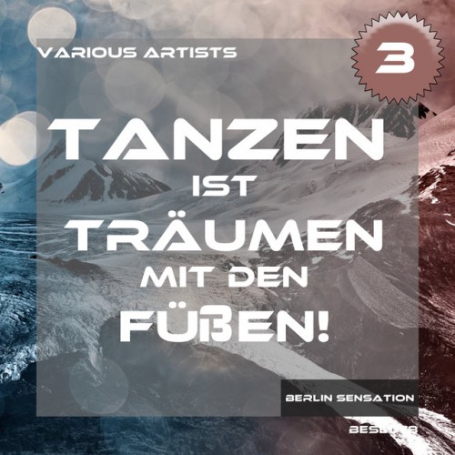 VA - Tanzen ist Traumen mit den Fuen Vol.3: The Tech House and Deep House Collection (2016)