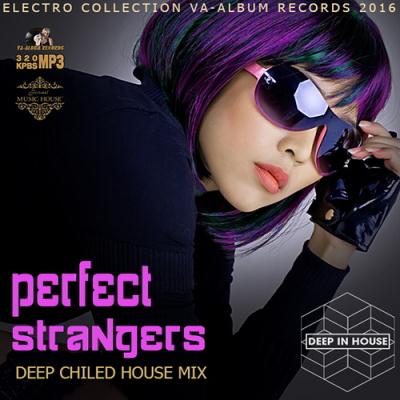 Perfect Strangers: Deep Chilled House (2016)