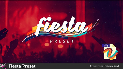 Fiesta Preset - After Effects Project & Preset (Videohive)