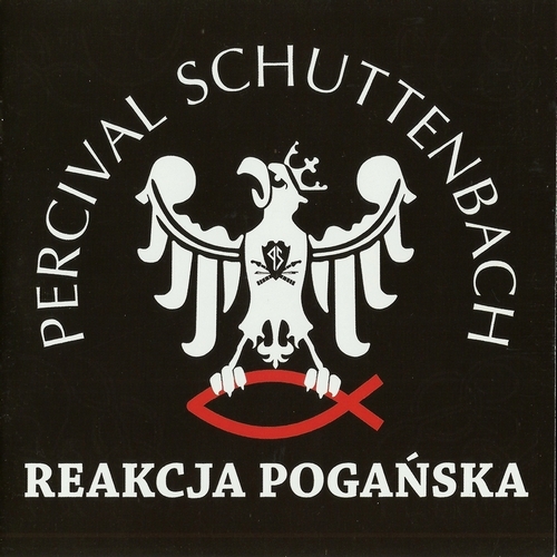 Percival Schuttenbach - Reakcja Poganska (2014, Lossless)