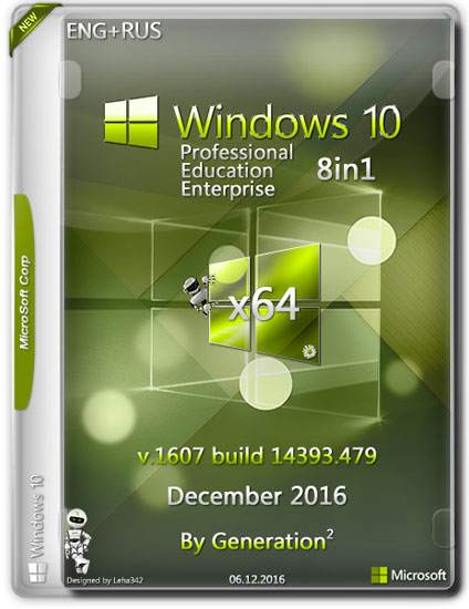 Windows 10 x64 8in1 14393.479 Dec2016 by Generation2 (RUS/ENG)