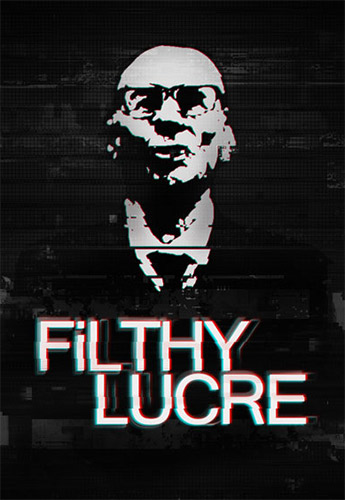 Filthy Lucre    -  3