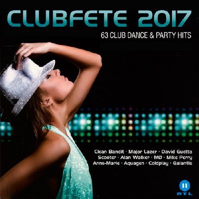  Clubfete 2017 - 63 Club Dance & Party Hits (2016)   
