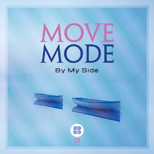 Move Mode - By My Side (2016)