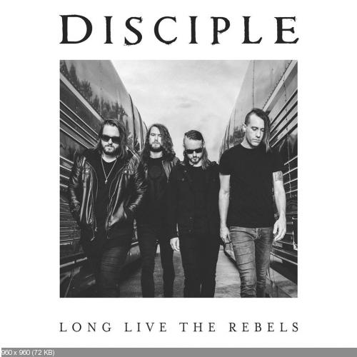 Disciple - Long Live the Rebels (Pre-Order Singles) (2016)