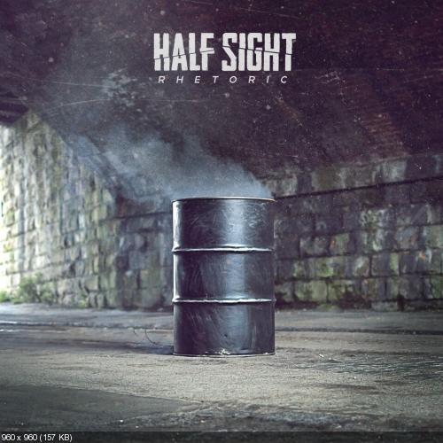 Half Sight - Rhetoric (2016)