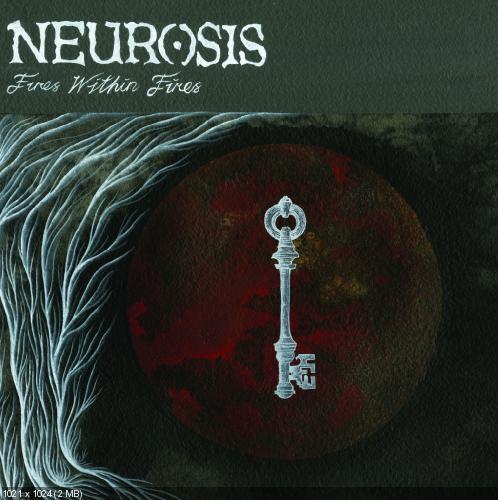 Neurosis - Fires Within Fires (2016)