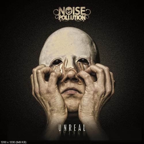 Noise Pollution - Unreal (2016)