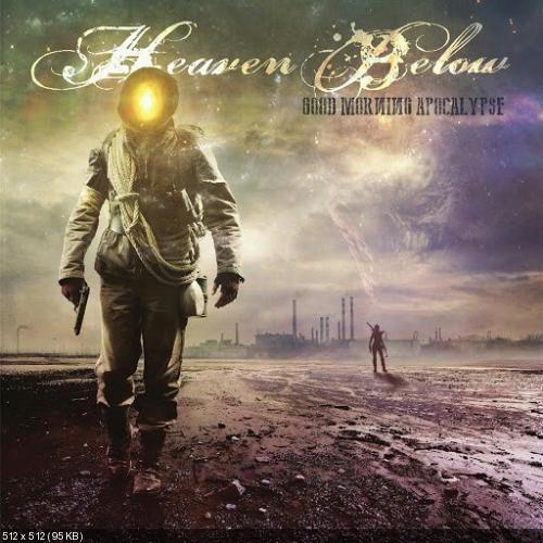 Heaven Below - Good Morning Apocalypse (2016)