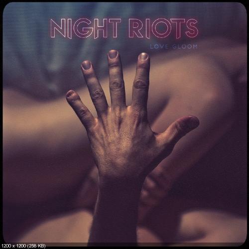 Night Riots - Love Gloom (2016)