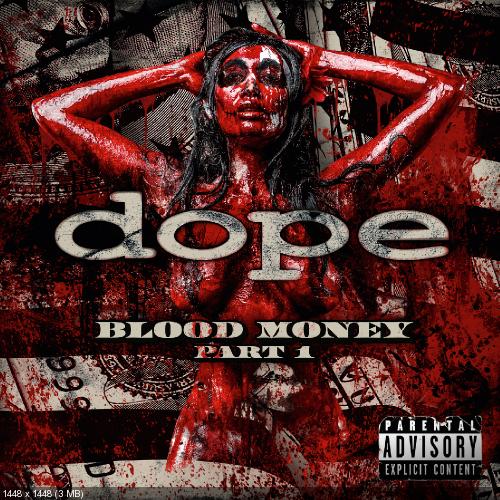 Dope - Blood Money (Part 1) (2016)