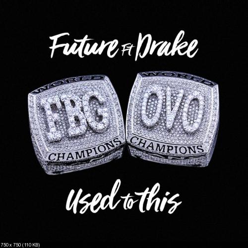 Future - Used To This [Single] (2016)