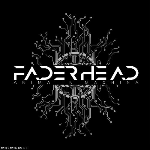 Faderhead - Anima In Machina (2016)