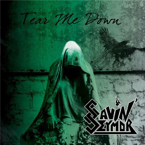 Savin' Seymor - Tear Me Down (2015)