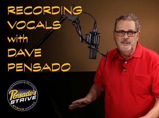 Pensados Strive Recording Vocals with Dave Pensado TUTORiAL