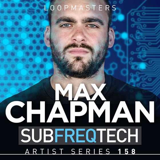 Max Chapman Sub Freq Tech by Loopmasters