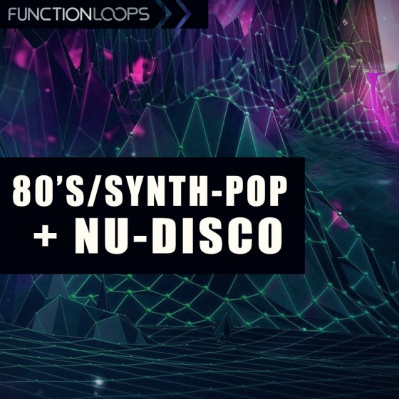Function Loops 80s Synth Pop And Nu Disco For REVEAL SOUND