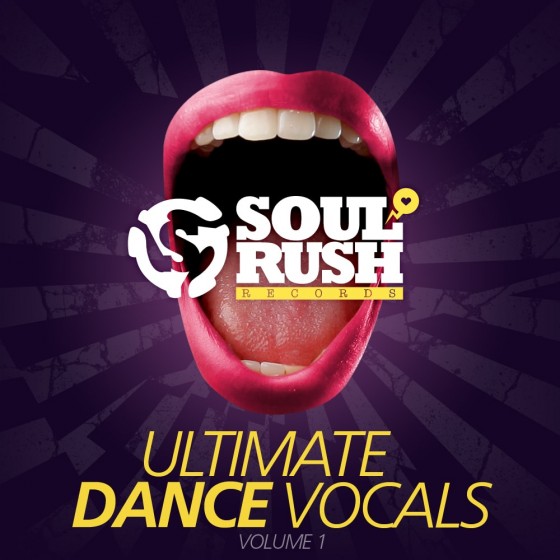 Soul Rush Records Ultimate Dance Vocals Volume 1 WAV