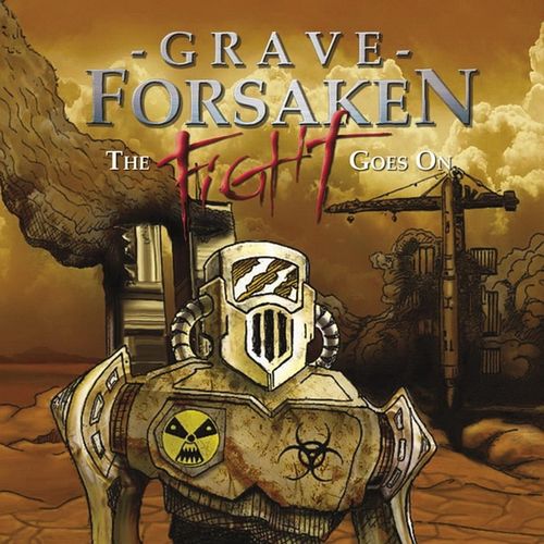 Grave Forsaken - The Fight Goes On (2015)