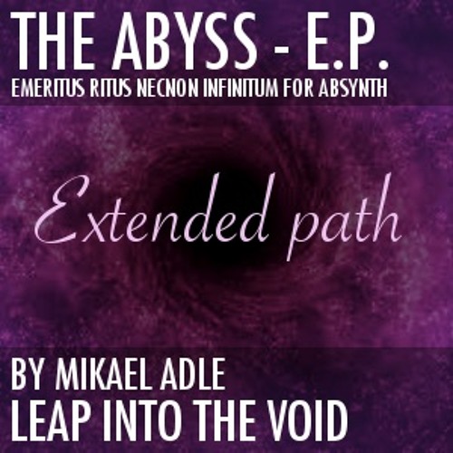 Leap Into The Void The Abyss Extended Path for Absynth