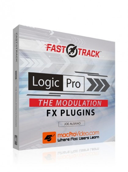 MacProVideo Logic Pro FastTrack 110 The Modulation FX Plugins