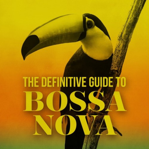 VA - The Definitive Guide to Bossa Nova (2016)