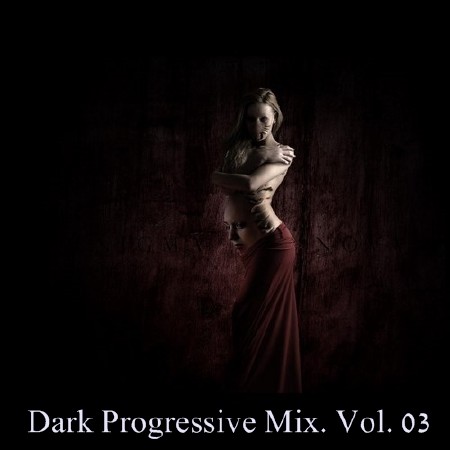 Dark Progressive Mix. Vol. 03 (2016)