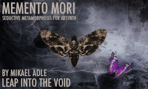Leap Into The Void Memento Mori for Absynth